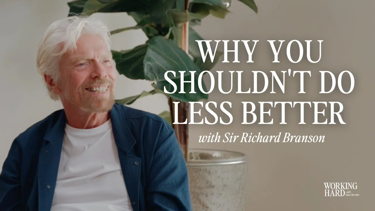 Richard Branson: Doing Less Better Might Make You More Money, But It Won't Make You Happier